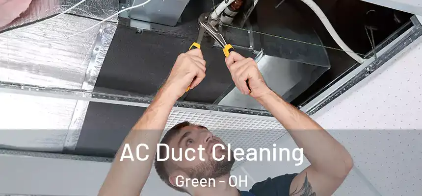 AC Duct Cleaning Green - OH