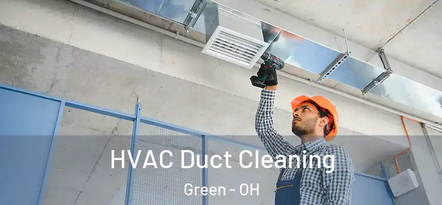 HVAC Duct Cleaning Green - OH