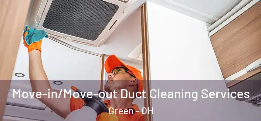  Move-in/Move-out Duct Cleaning Services Green - OH